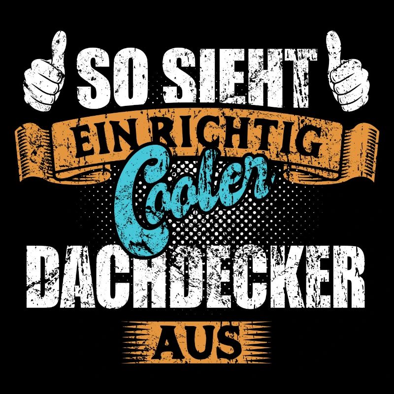 So sieht ein richtig cooler Dachdecker aus