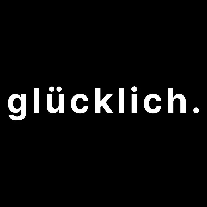 glücklich.