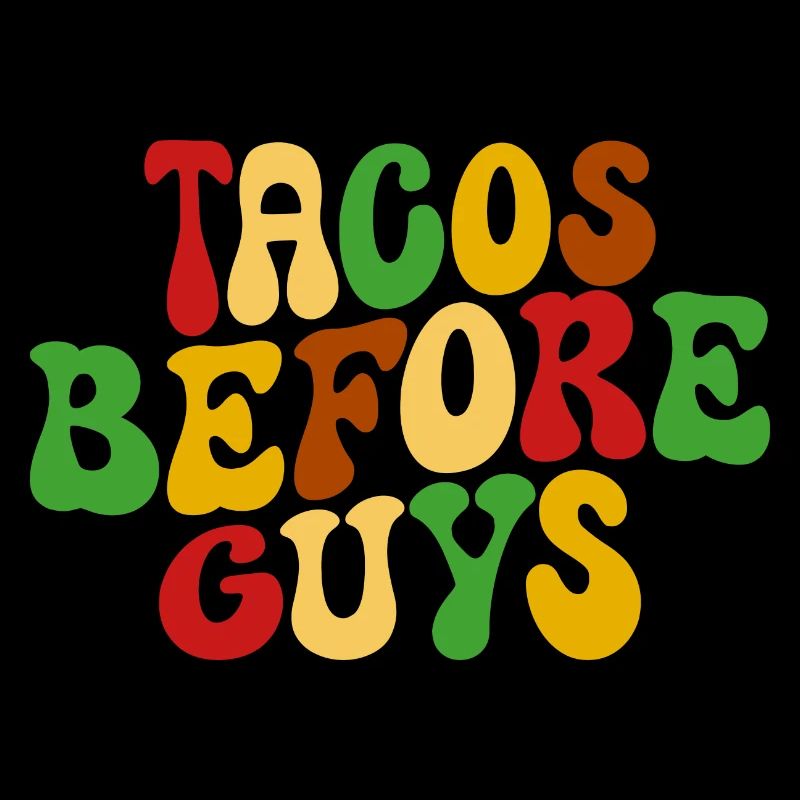 Tacos Before Guys Comedy Tacos