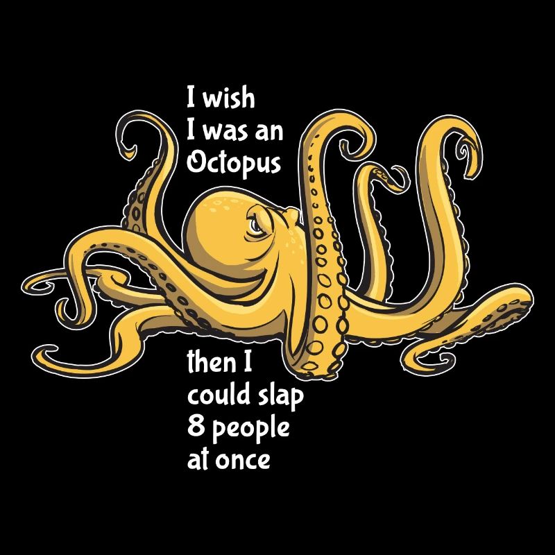 Octopus - slap 8 people at once - saying