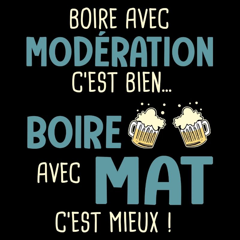 mathieu modération boire avec mat c'est mieux