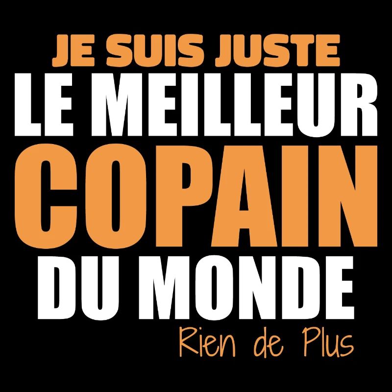 Ich bin einfach der beste Freund der Welt