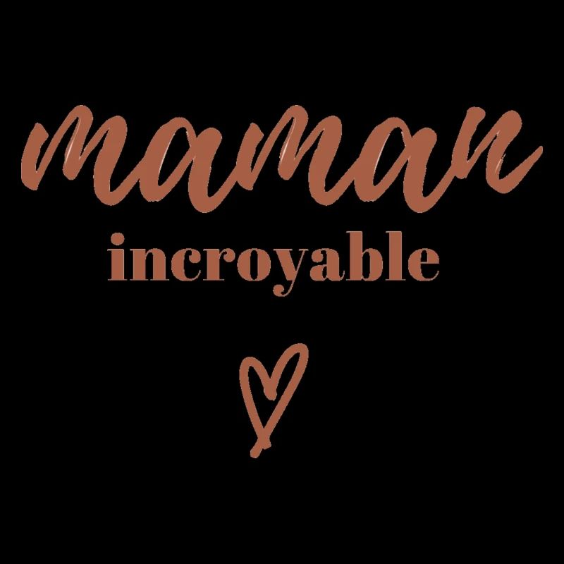 Maman Incroyable