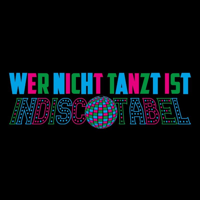 Wer nicht tanzt ist indiscotabel