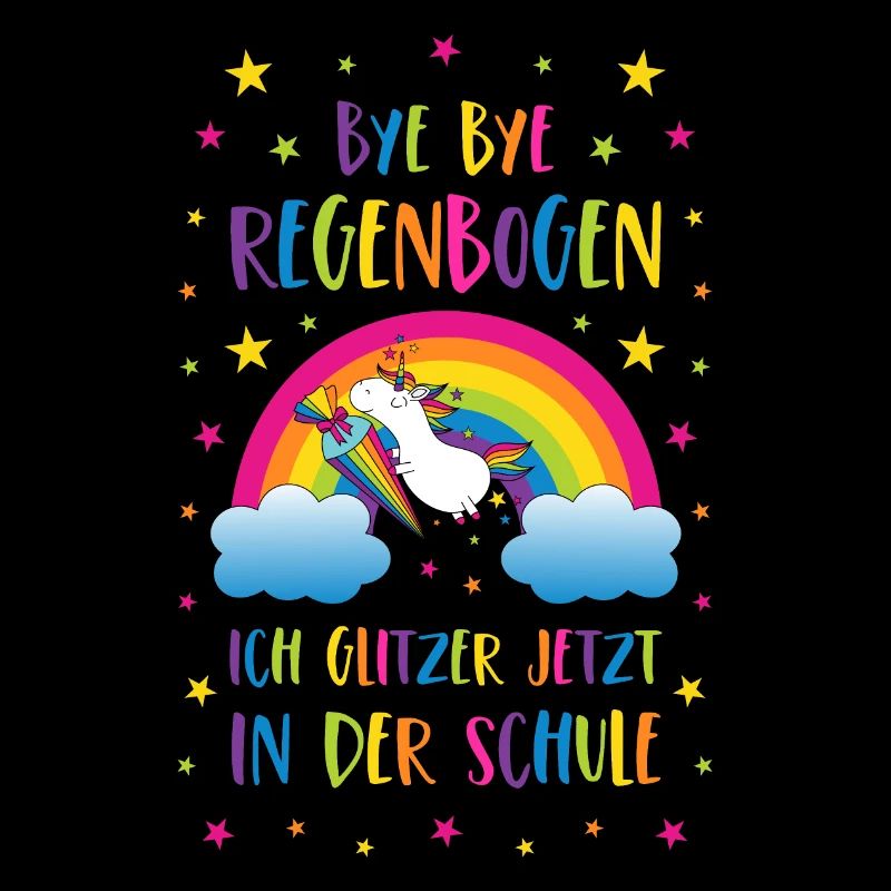 Einschulung Einhorn Bye Bye Regenbogen Schule
