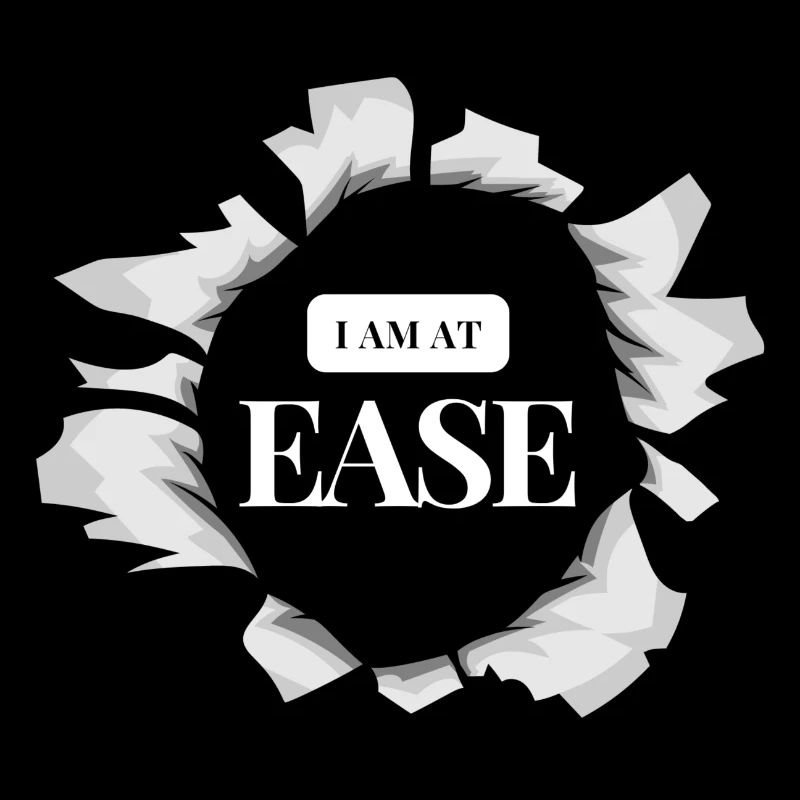 I am at ease