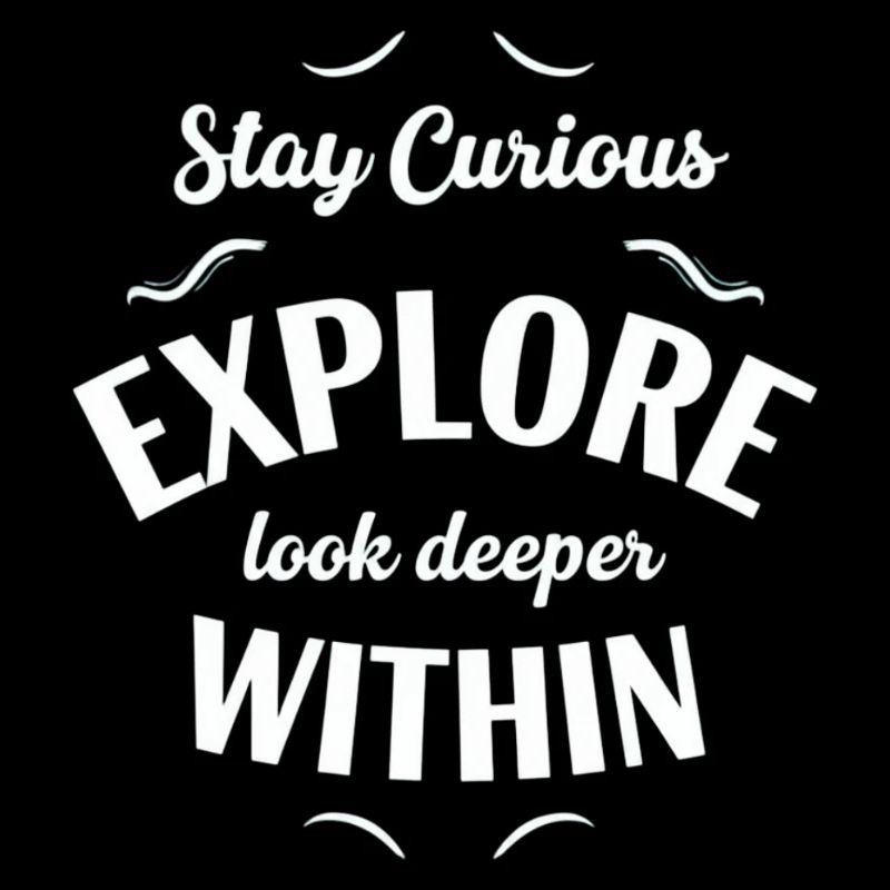 Explore Interior Stay Curious