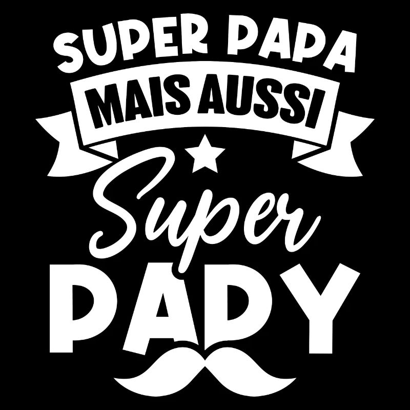 Super papa mais aussi super papy