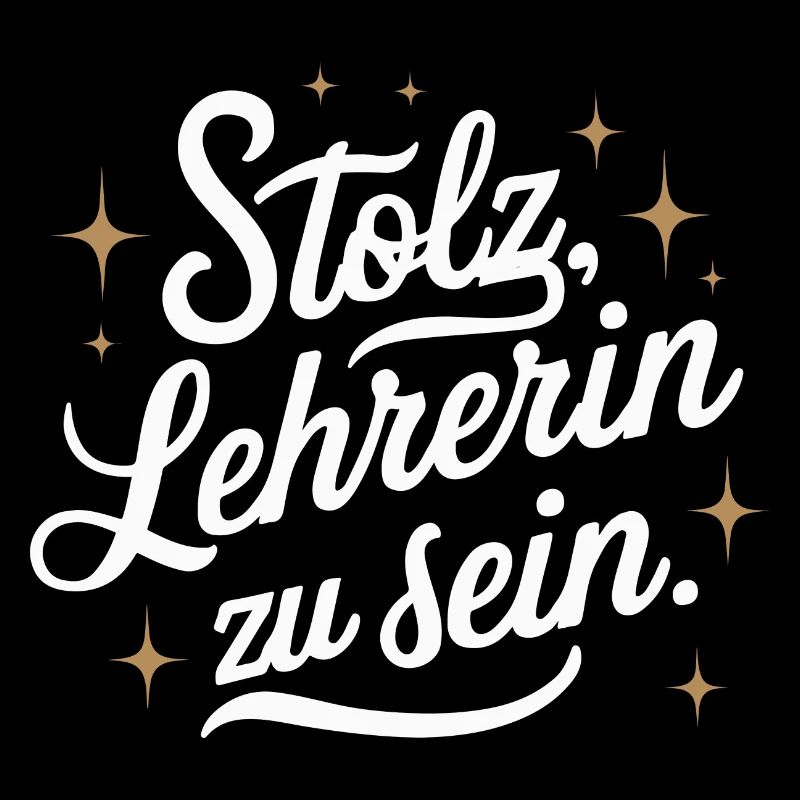 Stolz Lehrerin Dankeschön Inspiration Berufung