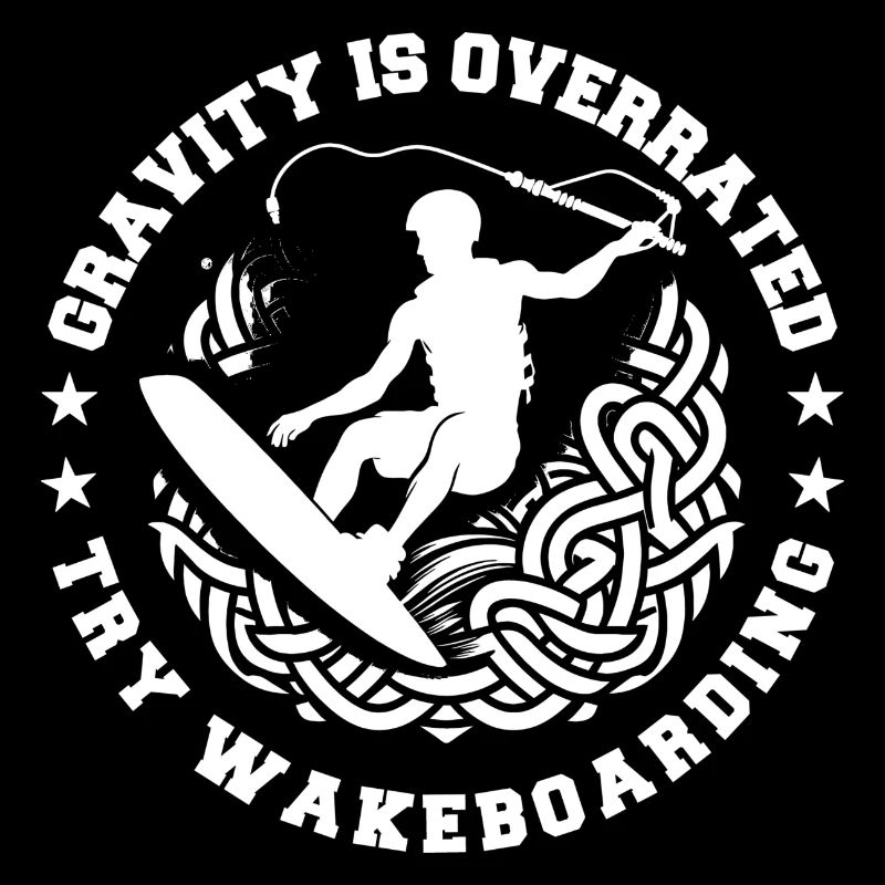 Gravity is overrated try wakeboarding