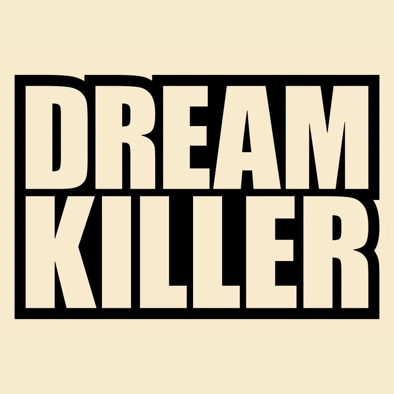 dream killer pessimists quote