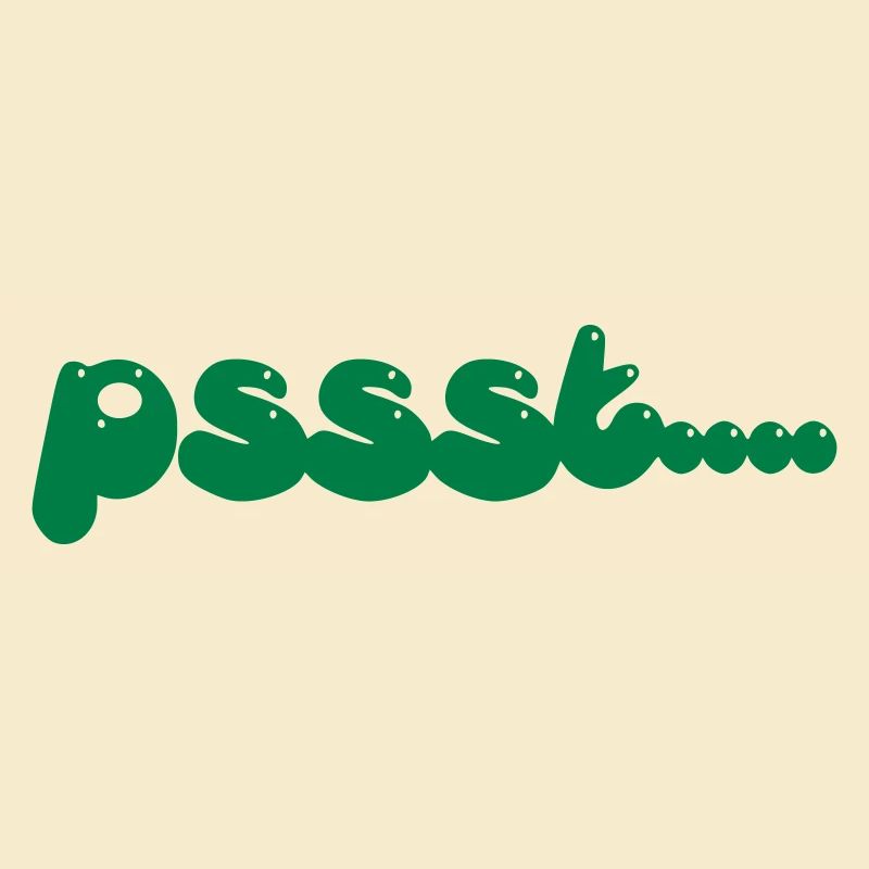 Pssst....