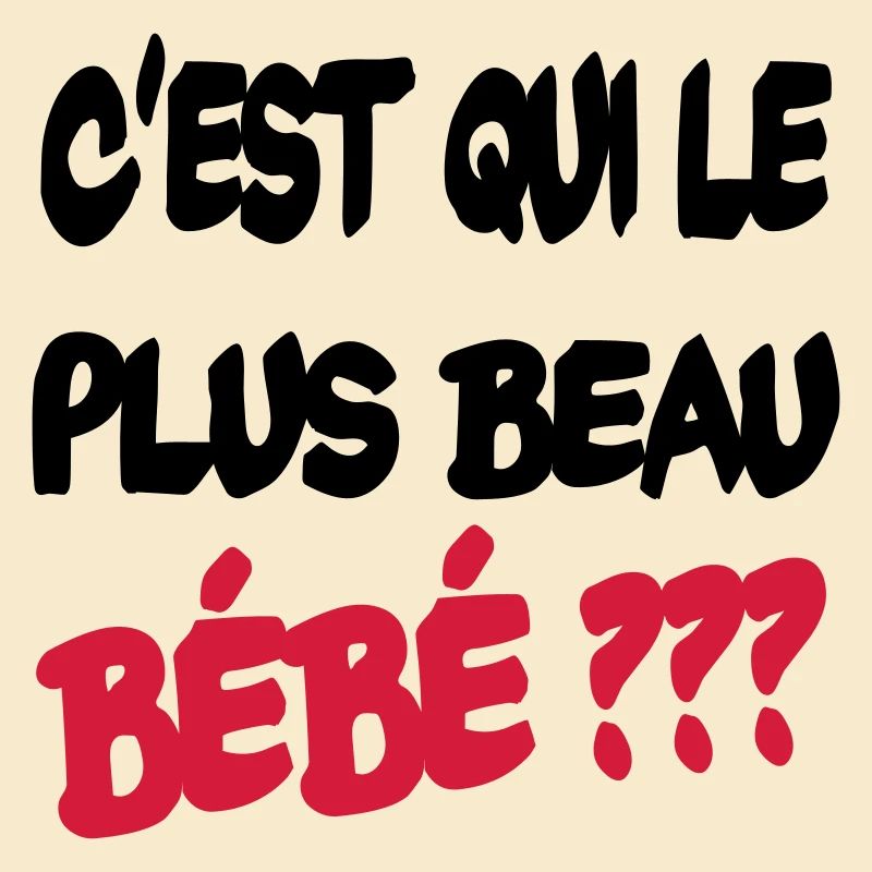 C'est qui le plus beau bébé ?