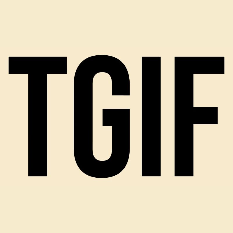 Cadeau de lettrage TGIF