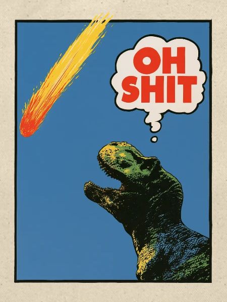 Oh Shit! - Extinction!