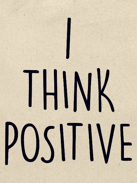 I think poitive