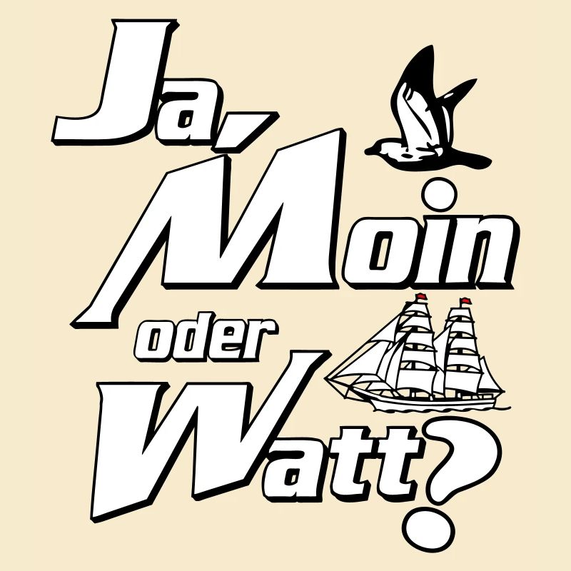 Ja Moin oder Watt?