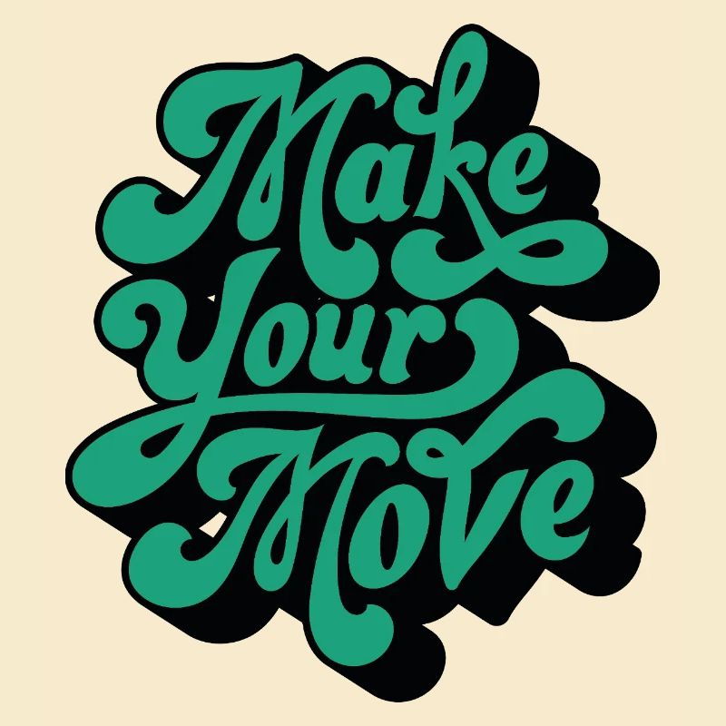 Make Your Move – Retro Script Motif