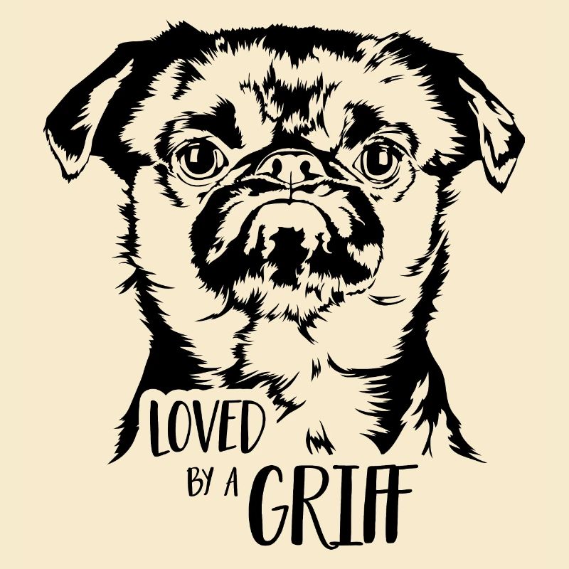 Loved by a Griff Dog Saying Dwarf Griffon Wilsigns