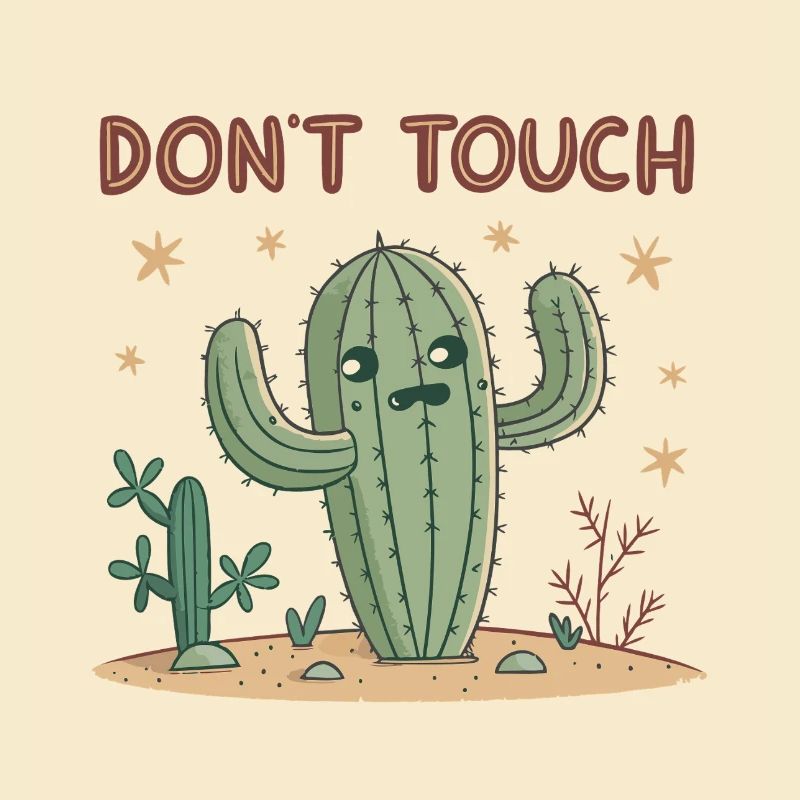 Insolent Cactus Don't Touch