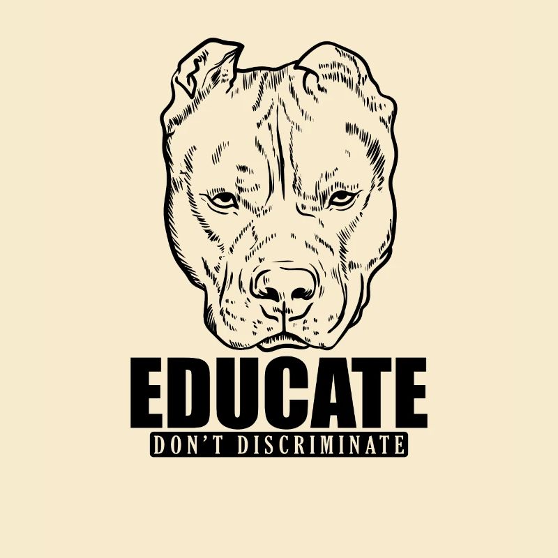 Educate Don't Discriminate Pit Butt Terrier