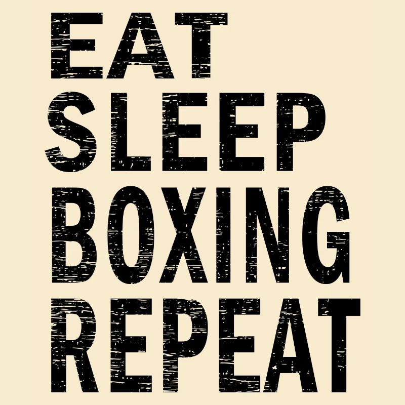 Manger dormir Boxe répéter pour les amateurs de boxe