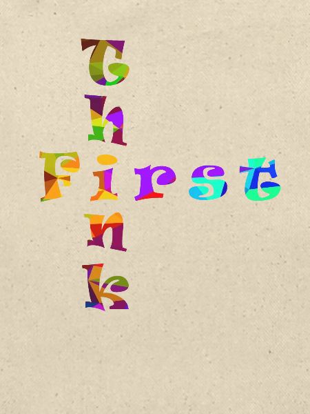 Think First