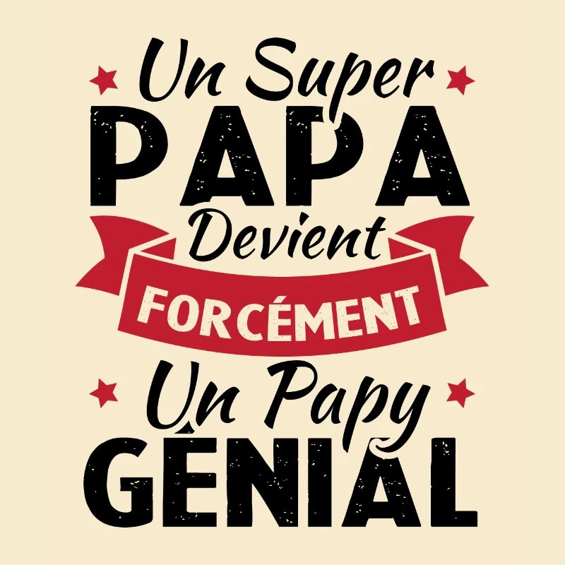 Un super papa devient forcément un papy génial