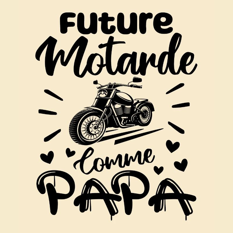 Future Motarde Comme Papa