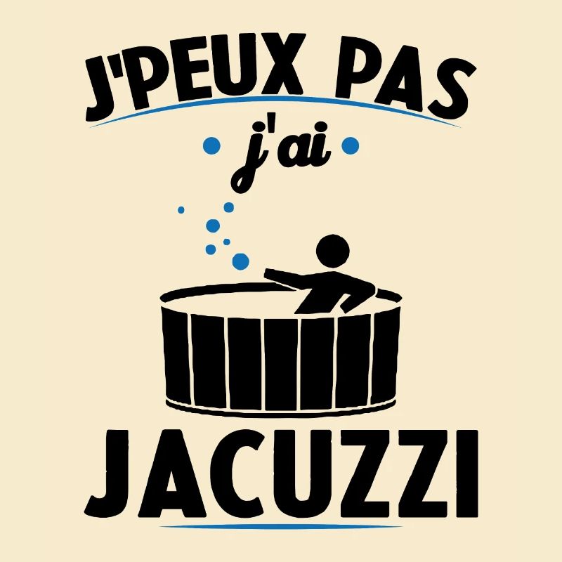 I can't I have a jacuzzi