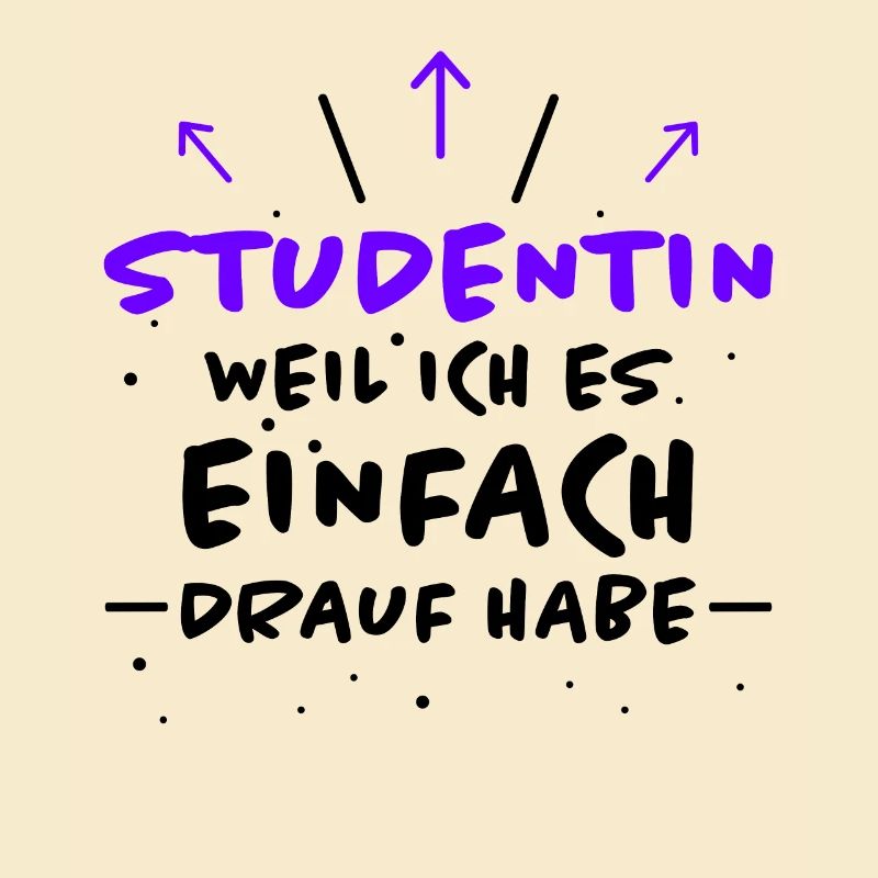 Studentin Spruch Universität Studentin Geschenk