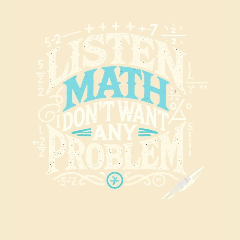 Hören Sie Math I Don't Want Any Problem