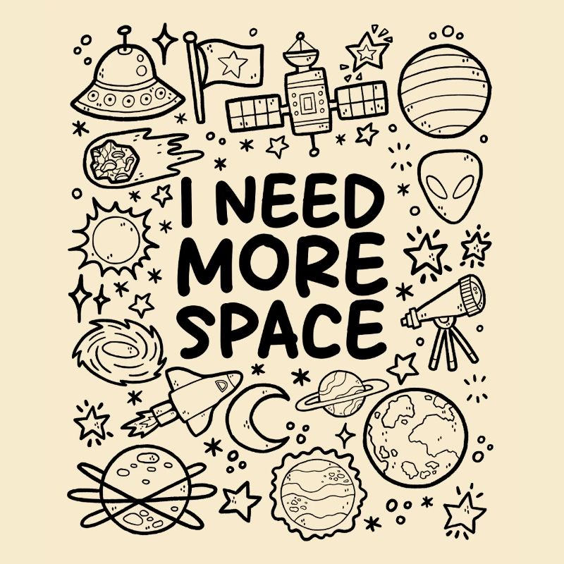 I need more space... er, space!