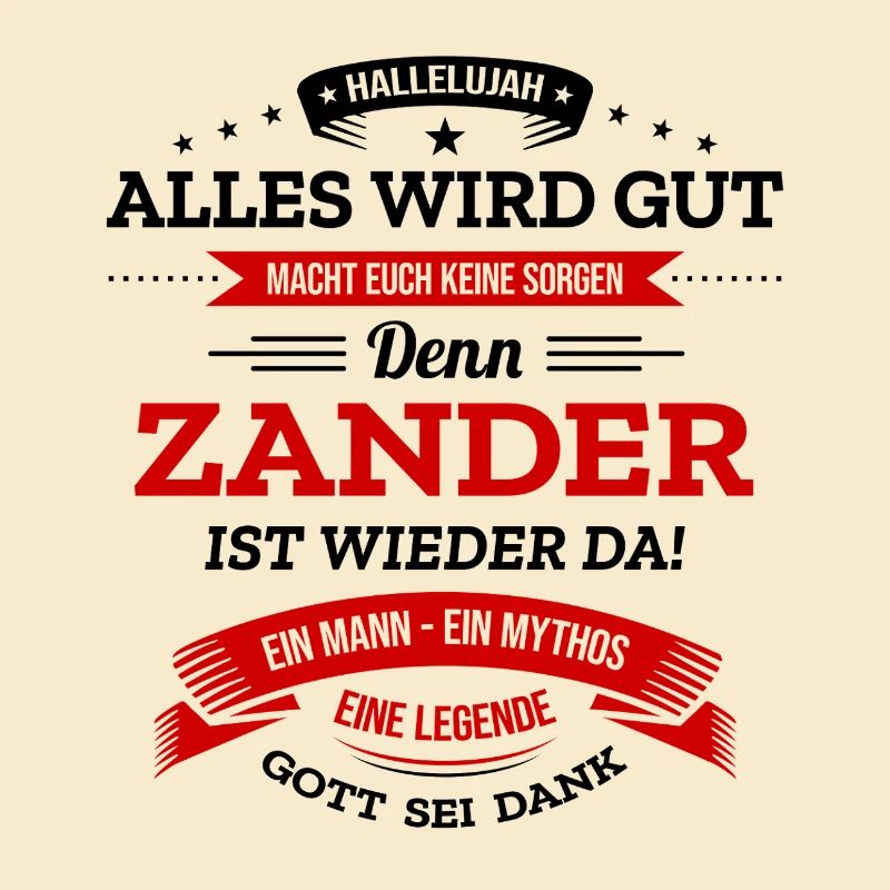 ALLES WIRD GUT, DIE LEGENDE ZANDER IST DA