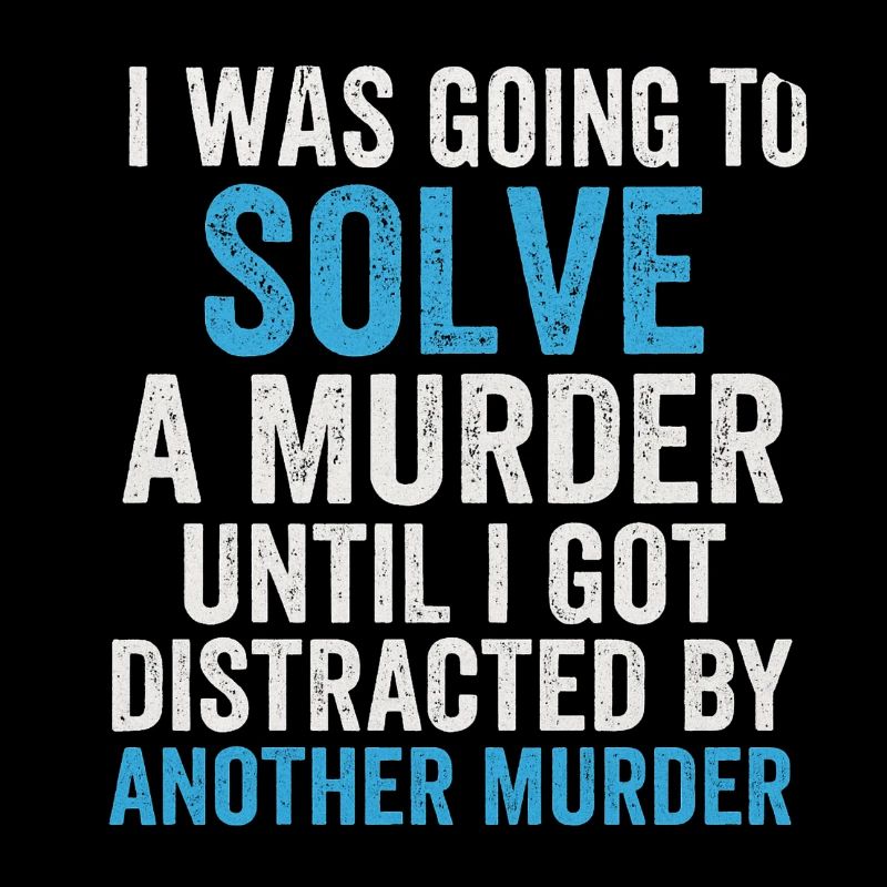 Solve murder until second murder