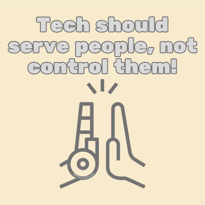 Tech should serve people - #EthicalTech Statement