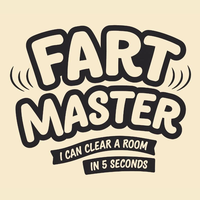 Fart Master Tee Funny I Can Clear a Room in 5 sec.