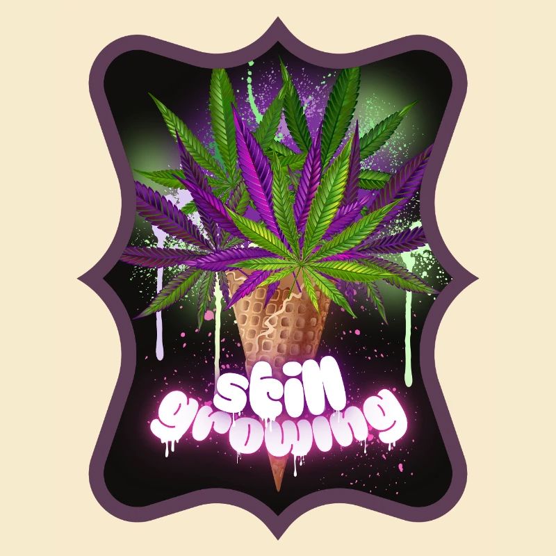 Still Growing Hanf Spruch Pflanze