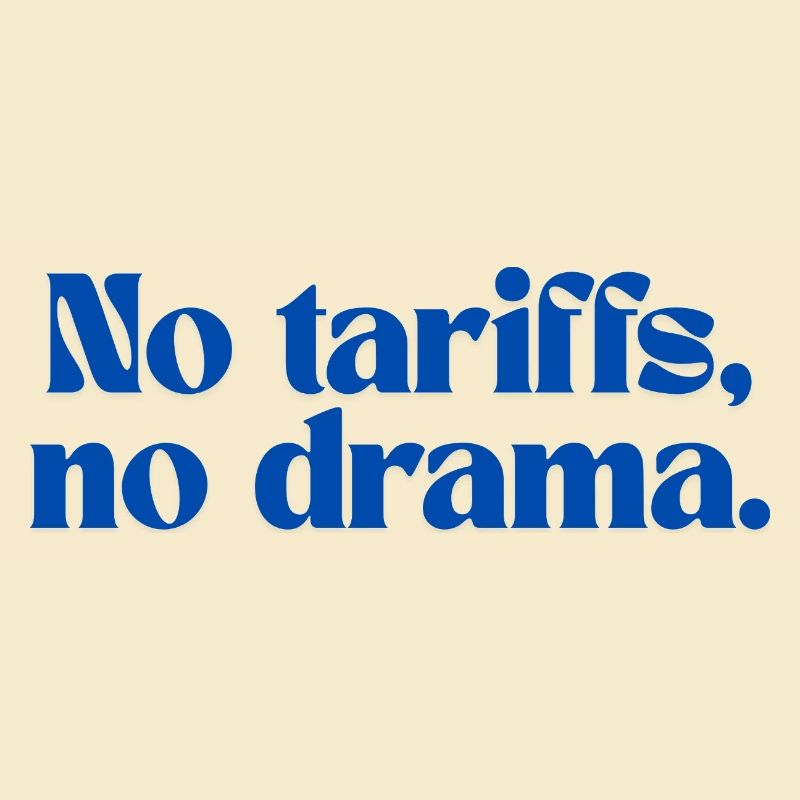 Pas de tarifs, pas de drame.