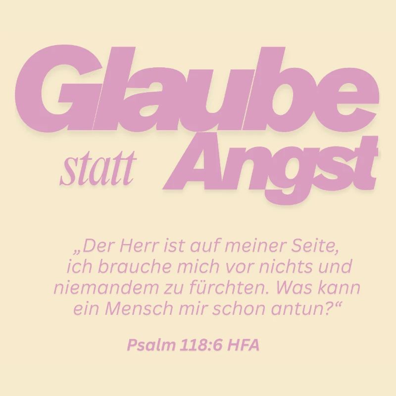 Glaube statt Angst