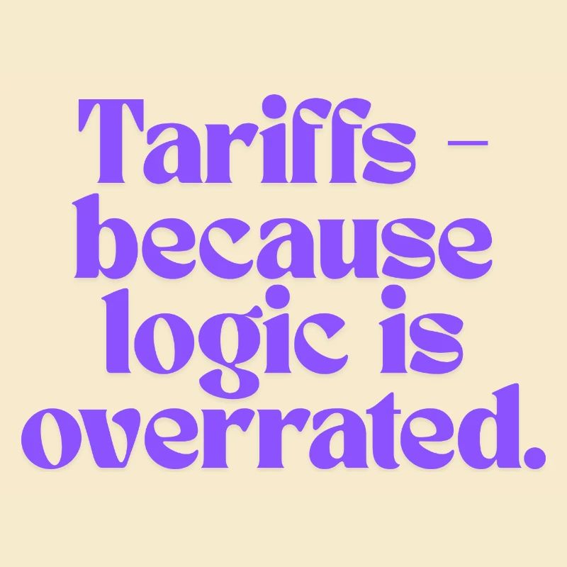 Tarifs - parce que la logique est surestimée !