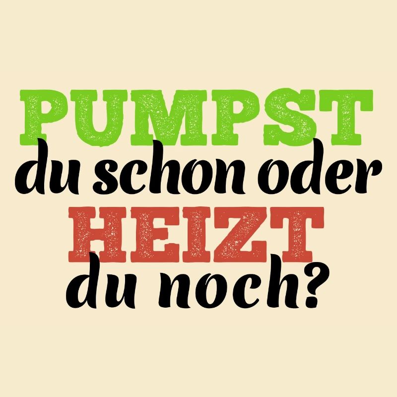 Pumpst du schon oder heizt du noch Elektro Heizung