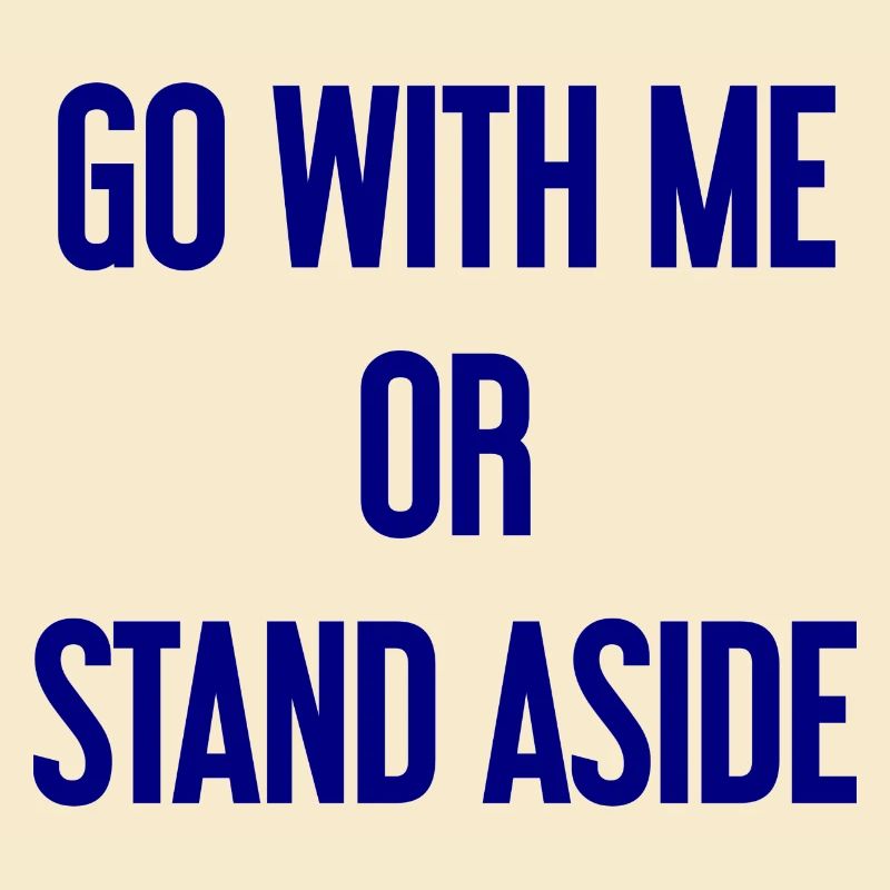 Geh mit oder beiseite