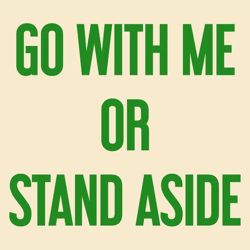 Geh mit oder beiseite