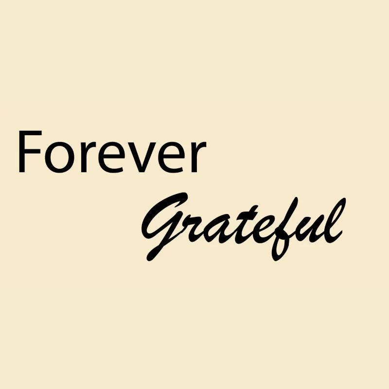 Forever Grateful