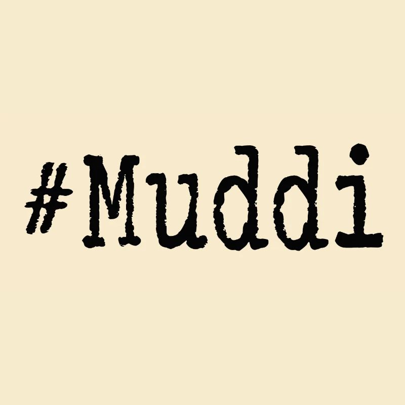 #Muddi