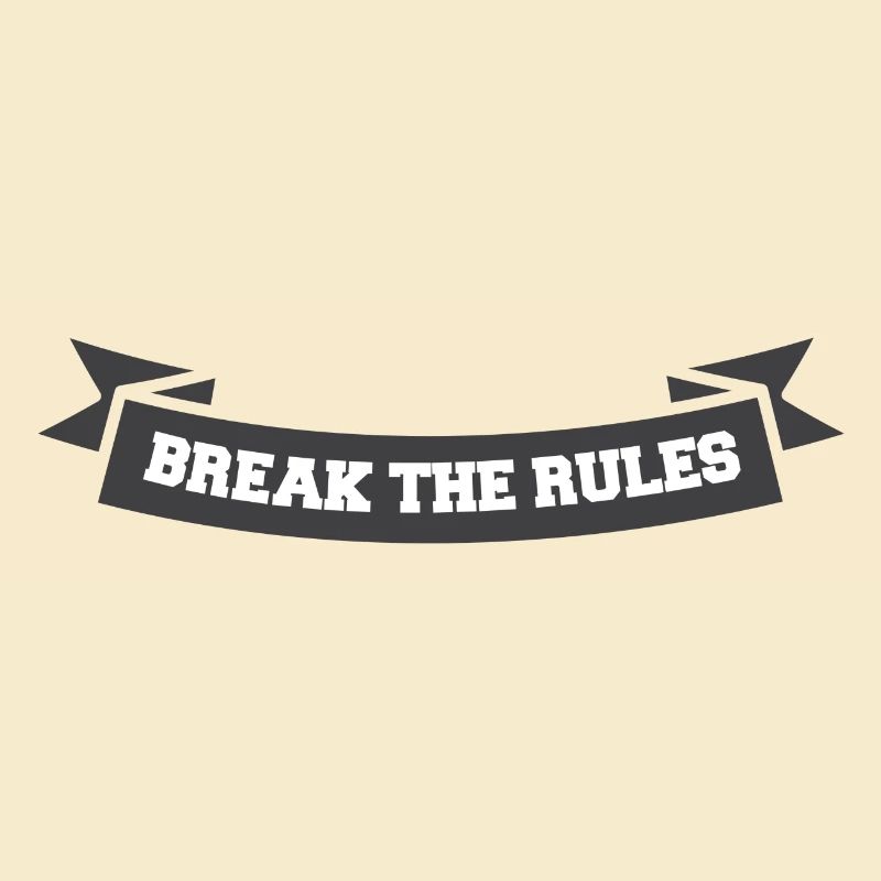Break the rules Banner