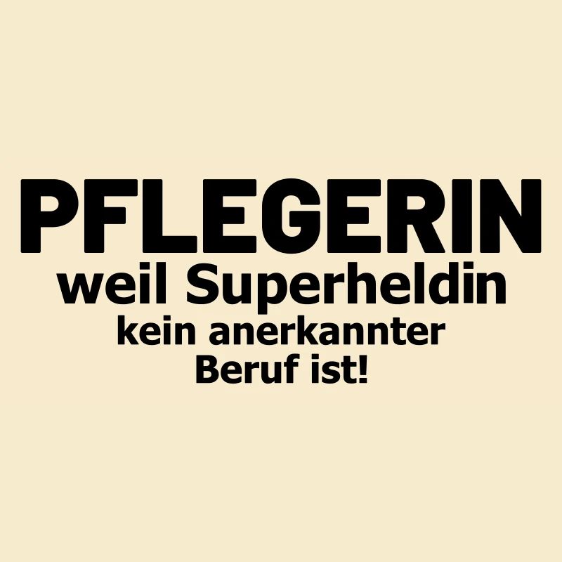 Pflegerin Sprüche Pflegeberuf