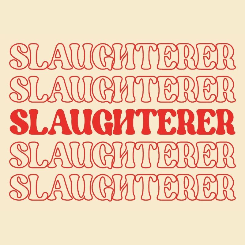 Slaughterer Butcher Meat Cutter Meat Processor
