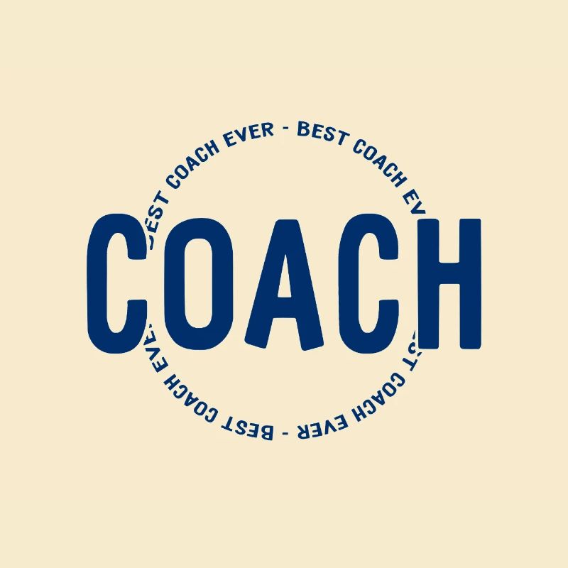 Best Coach Ever - Trainer - Training